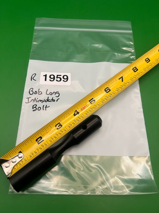 Bob Long Intimidator Bolt