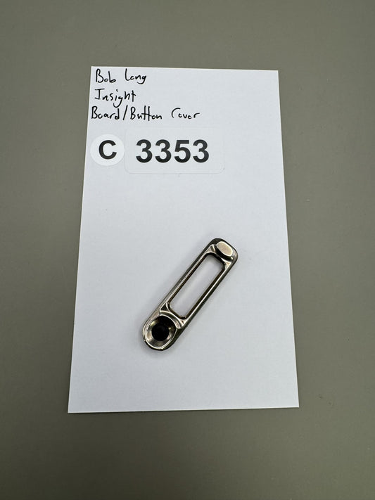 Bob Long Insight Board/Button Cover