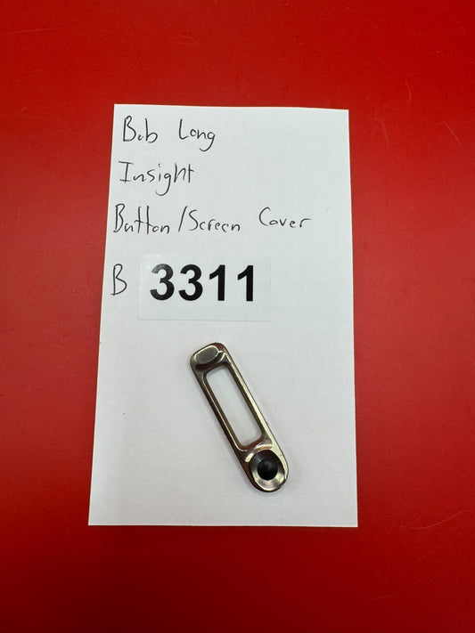 Bob Long Insight Button/Screen Cover