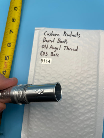 Custom Products Barrel Back Old Angel Thread 693 Bore
