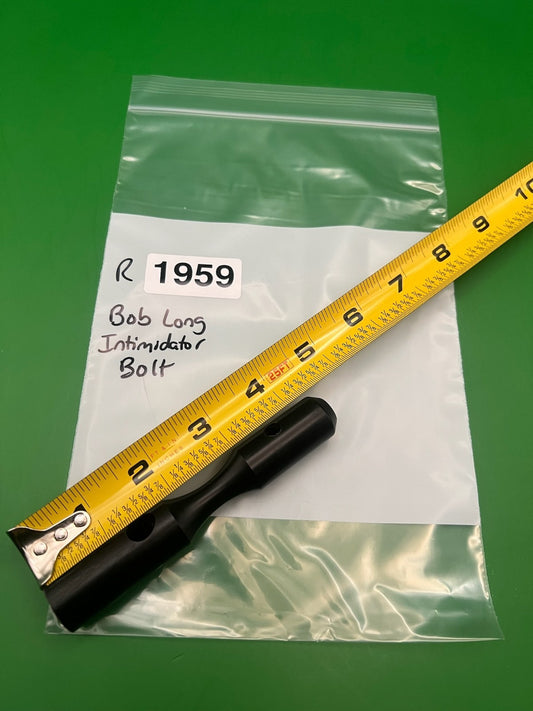 Bob Long Intimidator Bolt