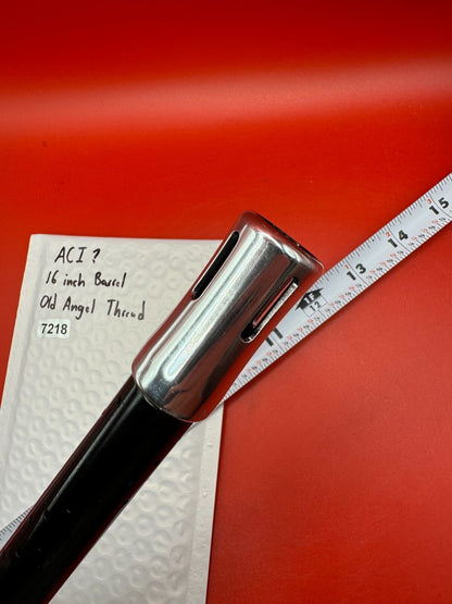 ACI ? 16 inch Barrel Old Angel Thread