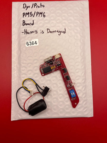 Dye/Proto PM5/PM6 Board -Harness is Damaged