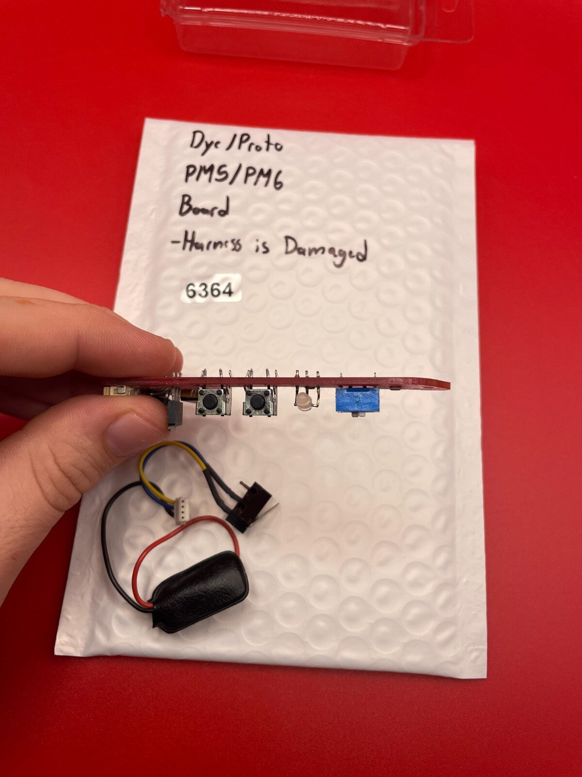 Dye/Proto PM5/PM6 Board -Harness is Damaged